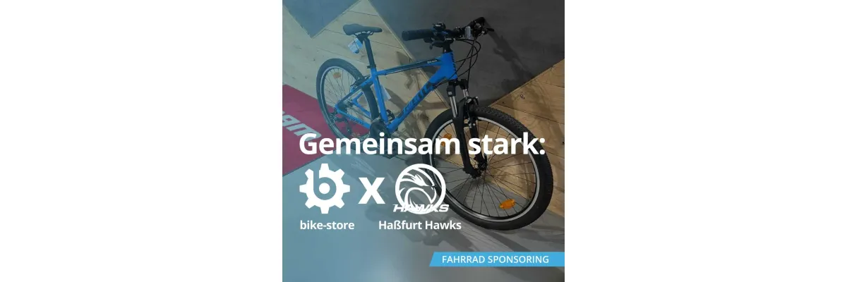 Gemeinsam stark: bike-store sponsert die Haßfurt Hawks - Gemeinsam stark – bike-store unterstützt die Haßfurt Hawks