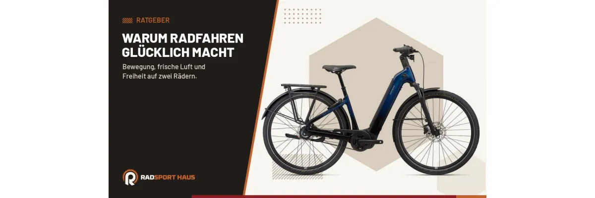Warum Radfahren glücklich macht - Warum Radfahren glücklich macht